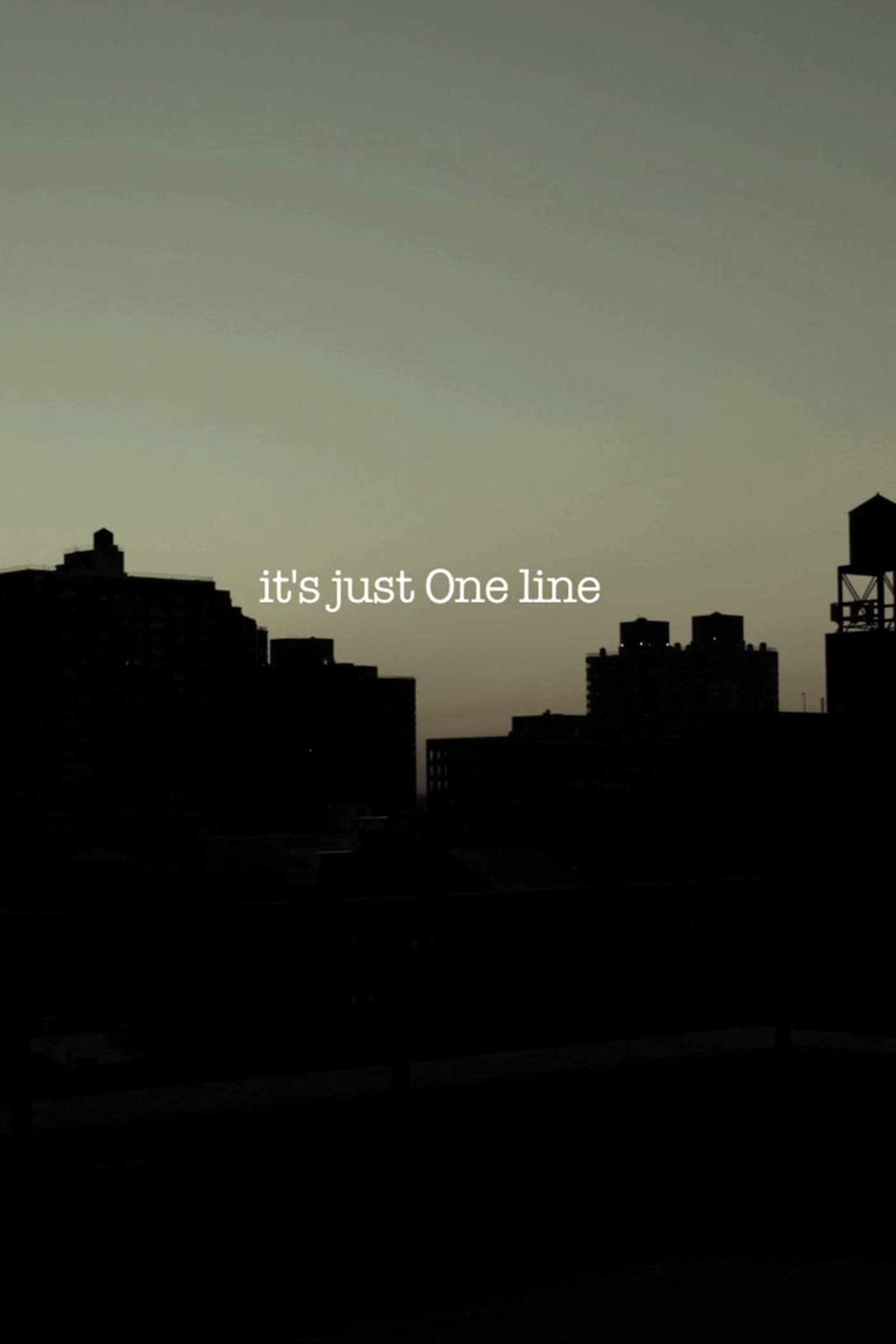 it's just One line it's just One line