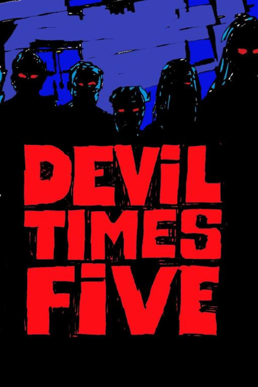 Devil Times Five