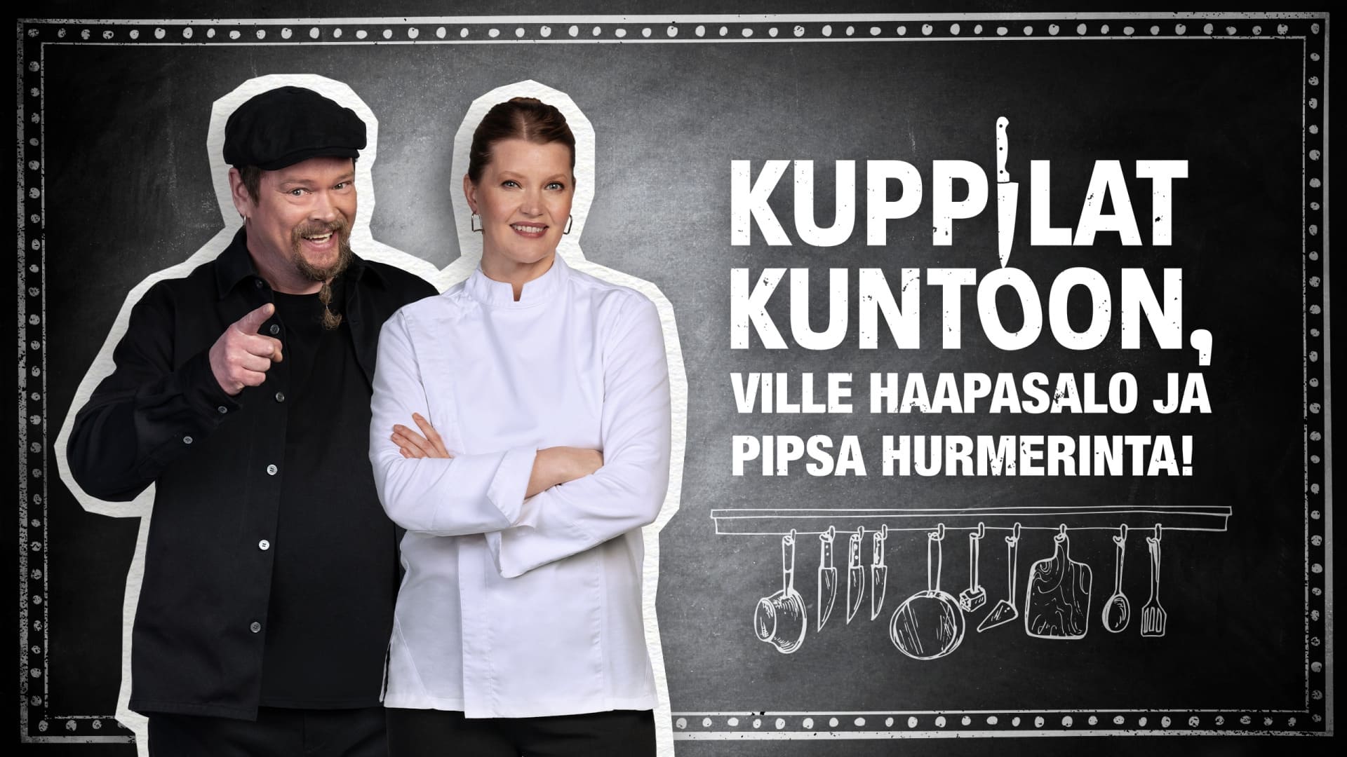 Kuppilat Kuntoon, Ville Haapasalo ja Pipsa Hurmerinta!