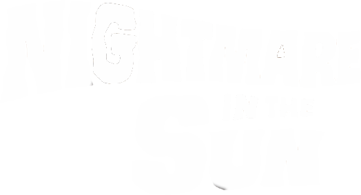 Nightmare in the Sun