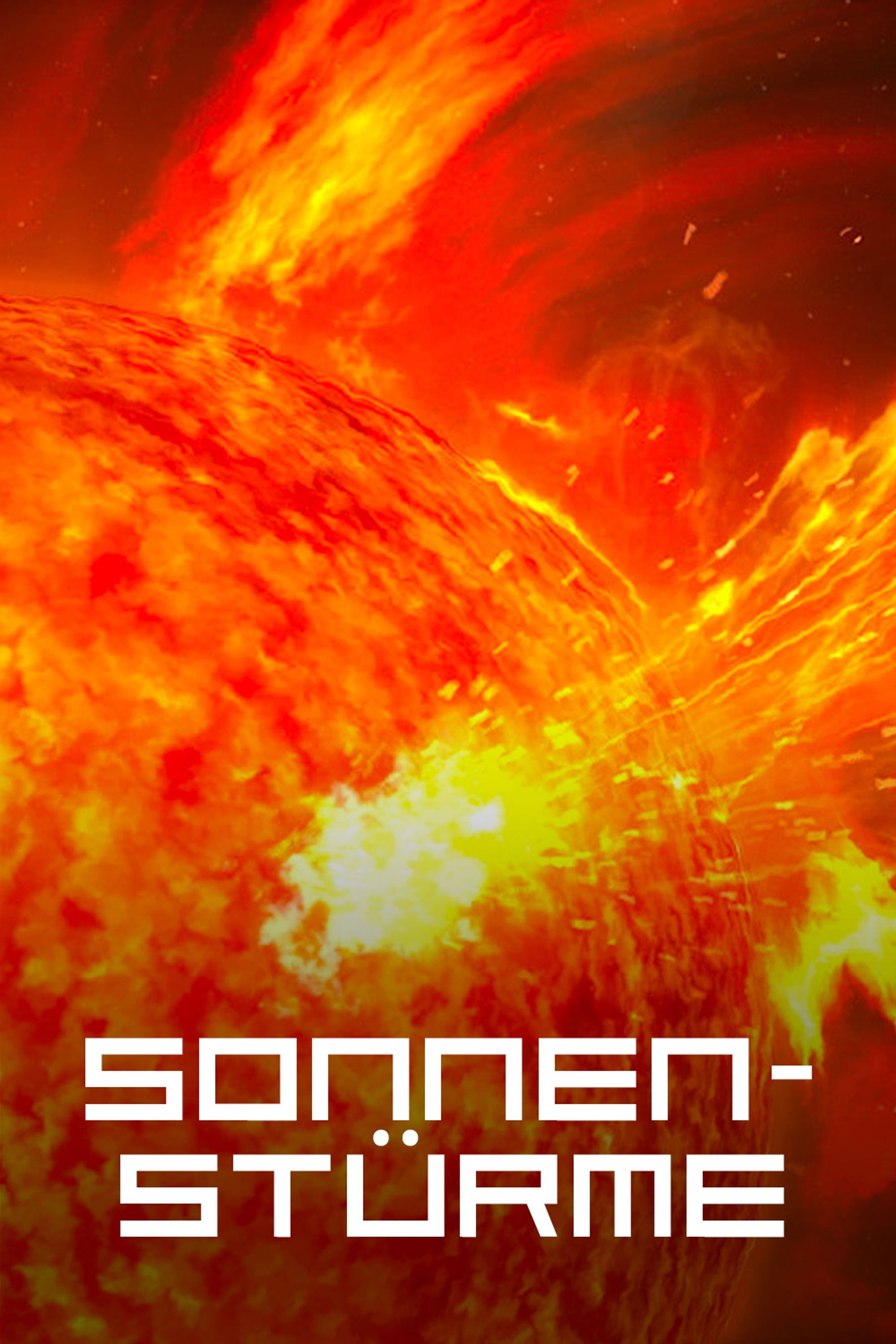 Sonnenst&uuml;rme - Die r&auml;tselhafte Gefahr