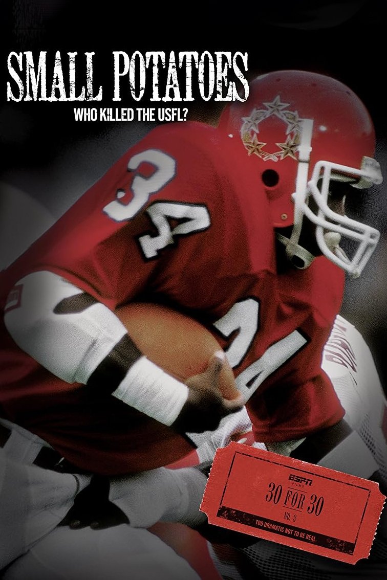 Small Potatoes: Who Killed the USFL?