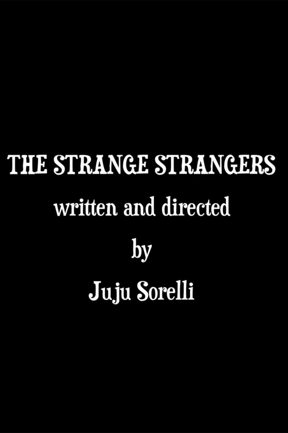 The Strange Strangers