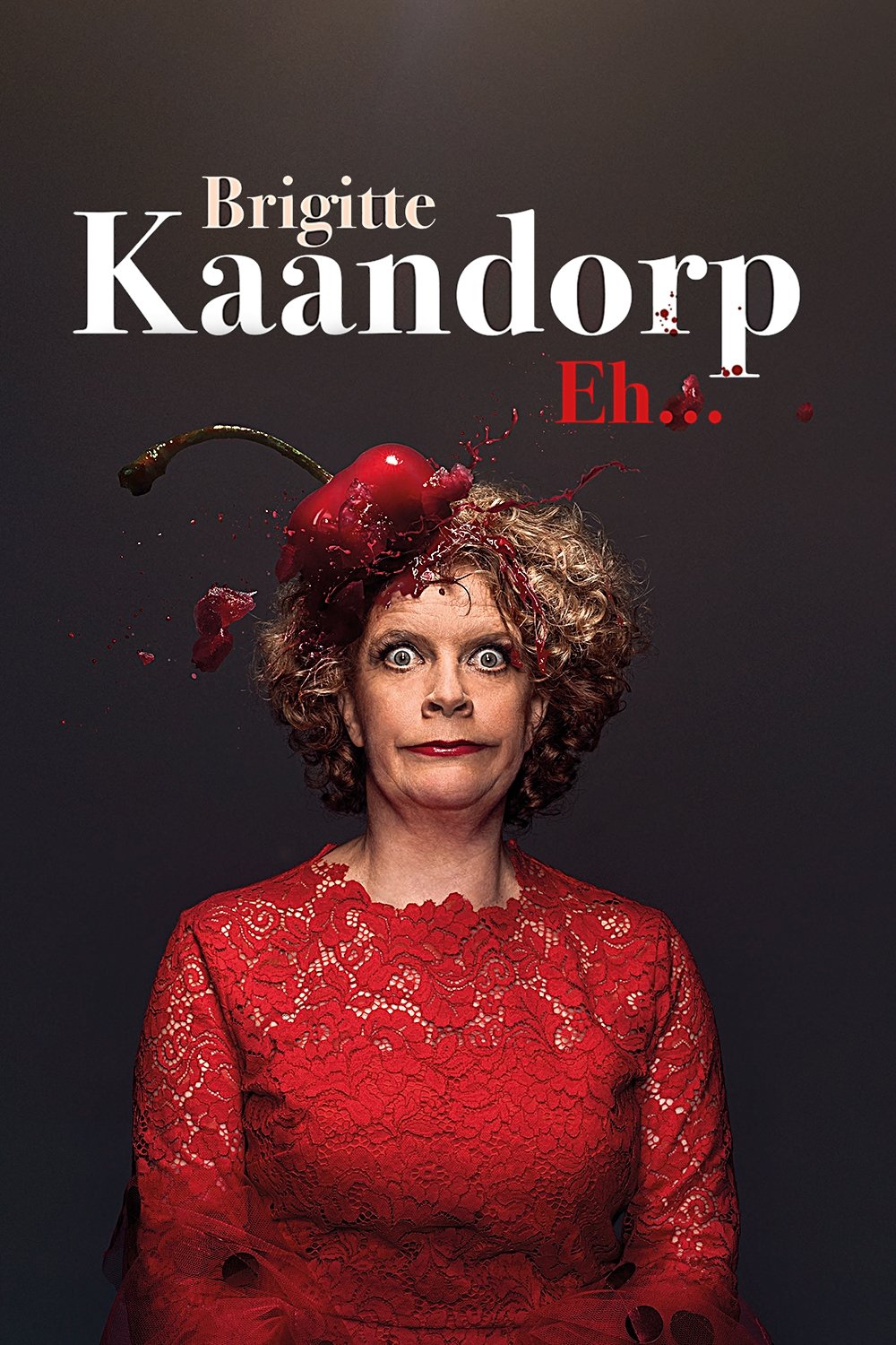 Brigitte Kaandorp: Eh…