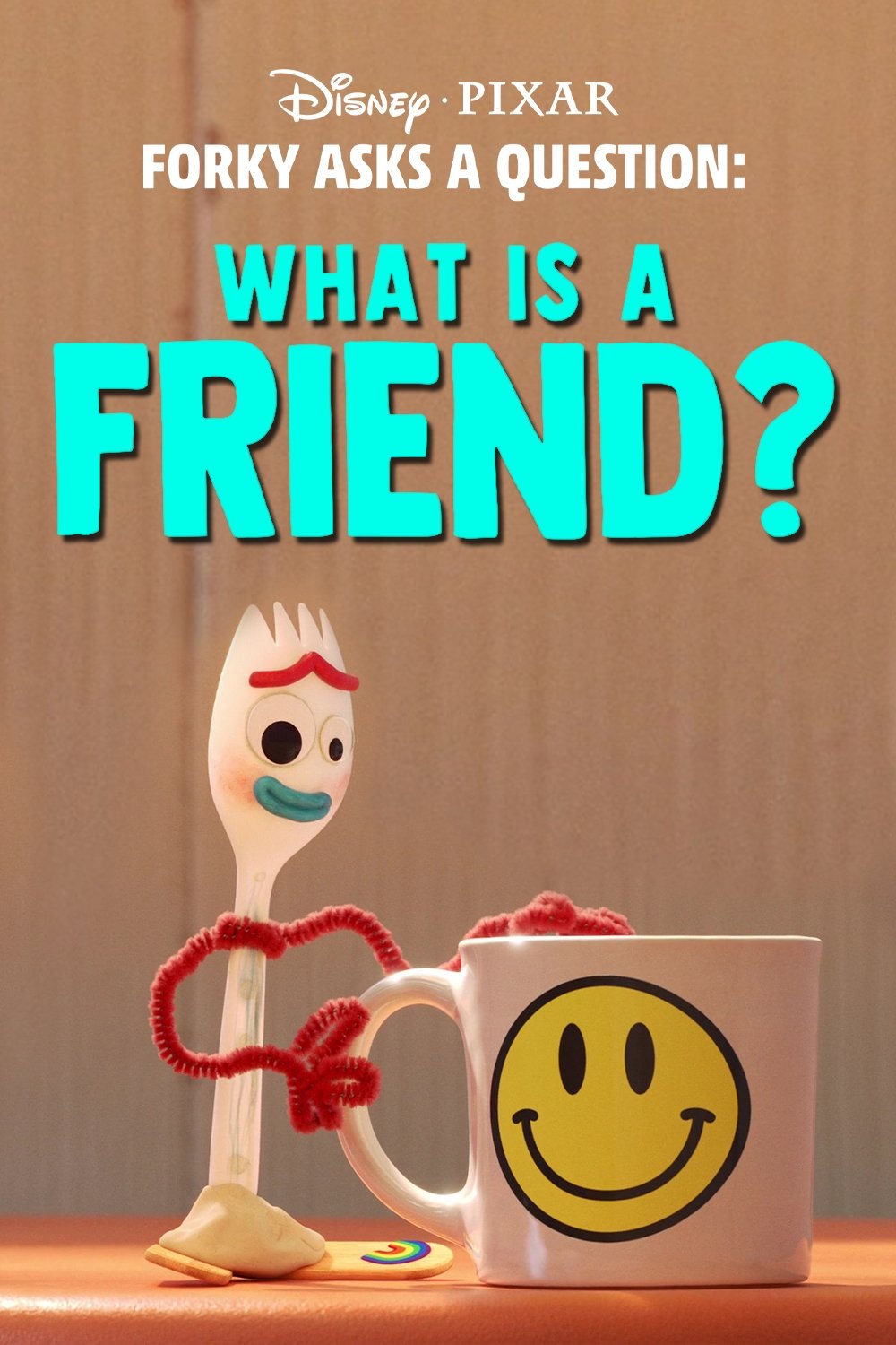 Forky Asks a Question: What Is a Friend?