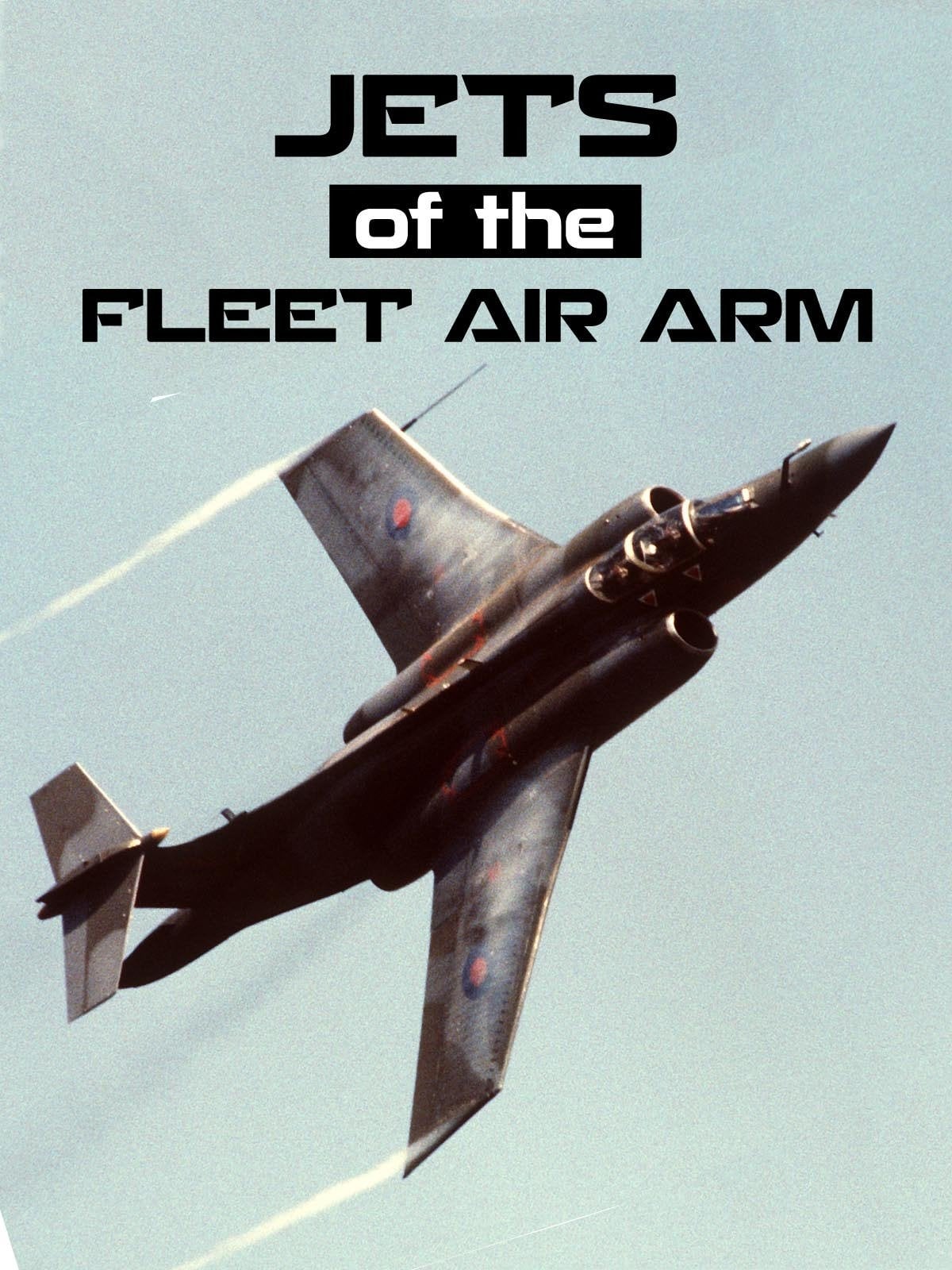 Jets of the Fleet Air Arm on FREECABLE TV