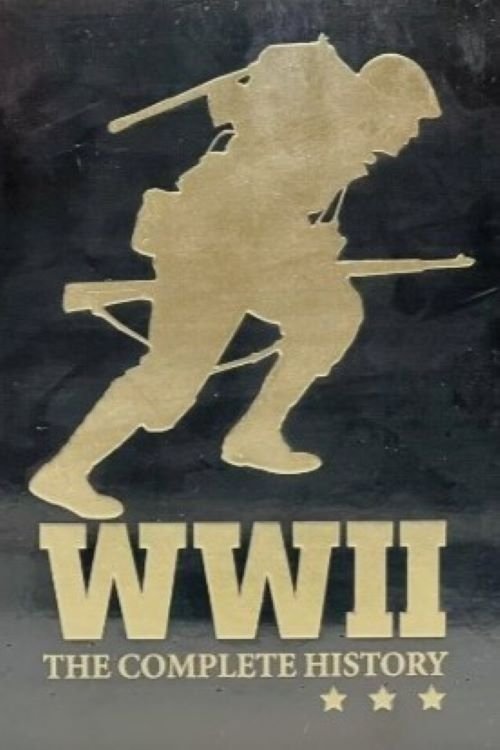 WWII - The Complete History (2005)