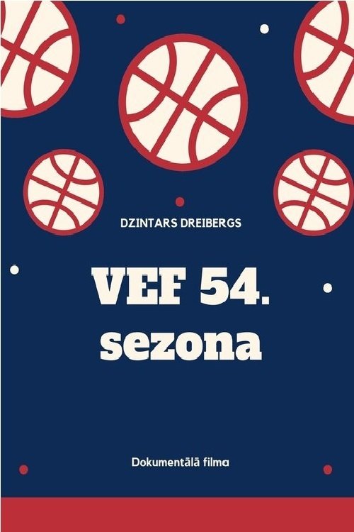 VEF, The 54th Season