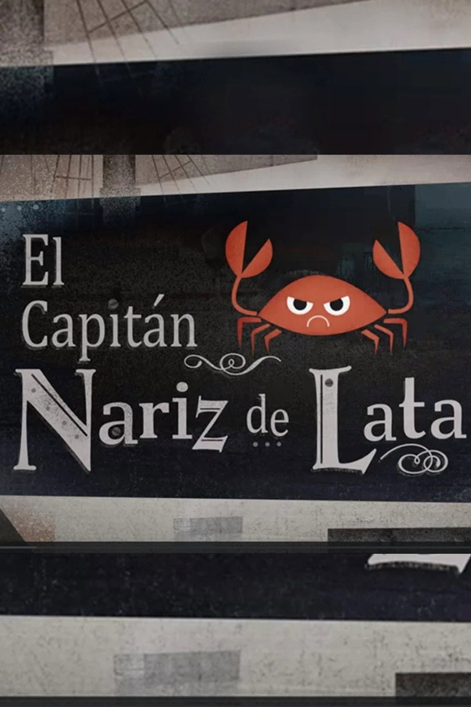 El capitán Nariz de Lata