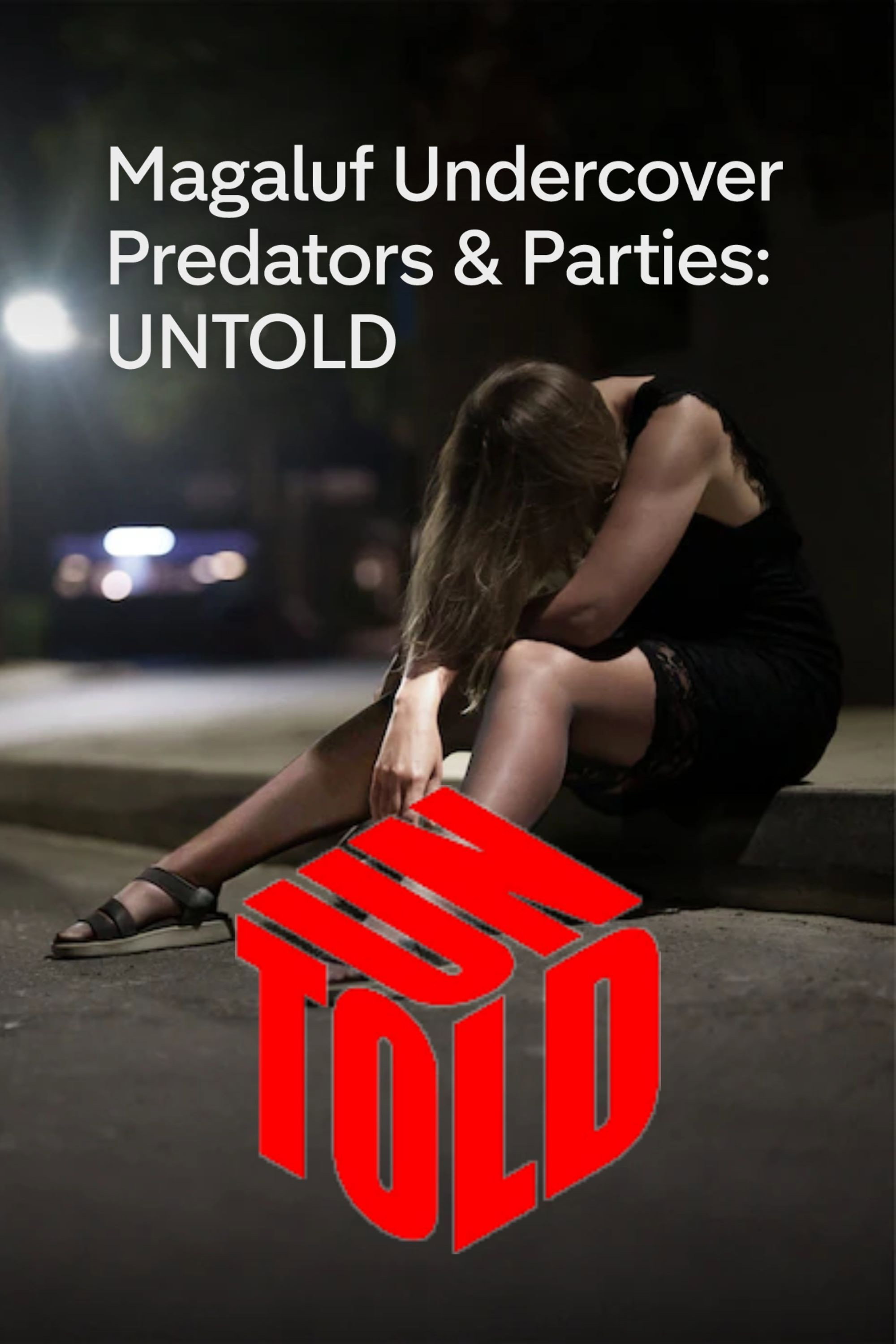 poster movie Magaluf Undercover: Predators and Parties: UNTOLD