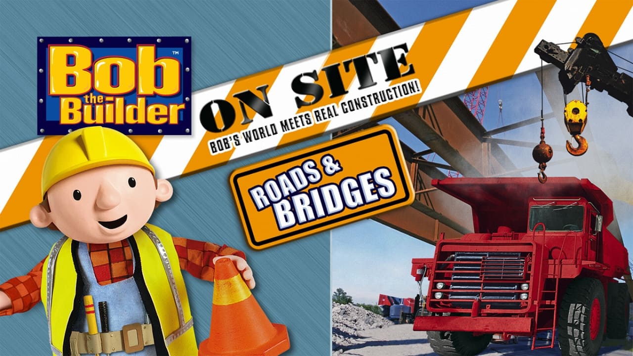 Bob the Builder: On Site - Roads & Bridges (2008)