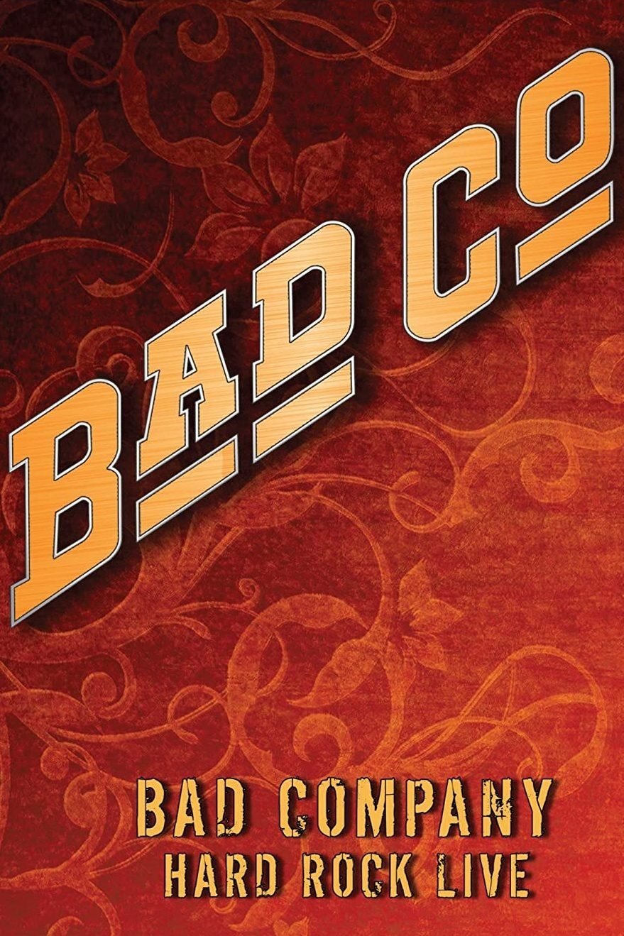 Bad Company: Hard Rock Live