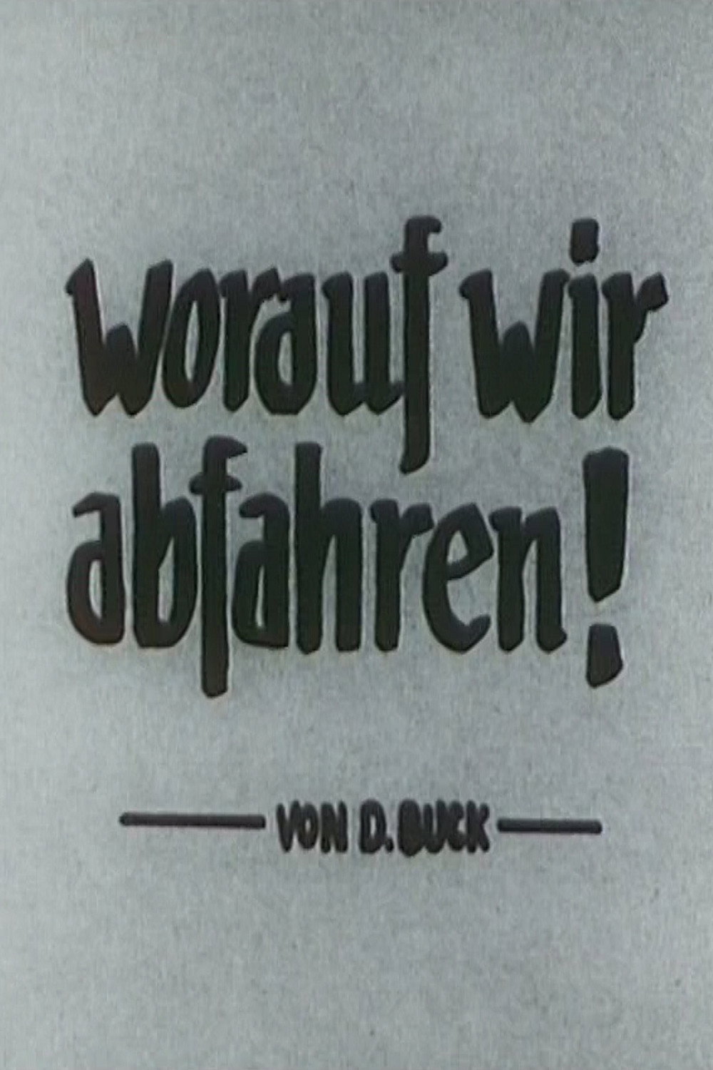 Worauf wir abfahren Poster