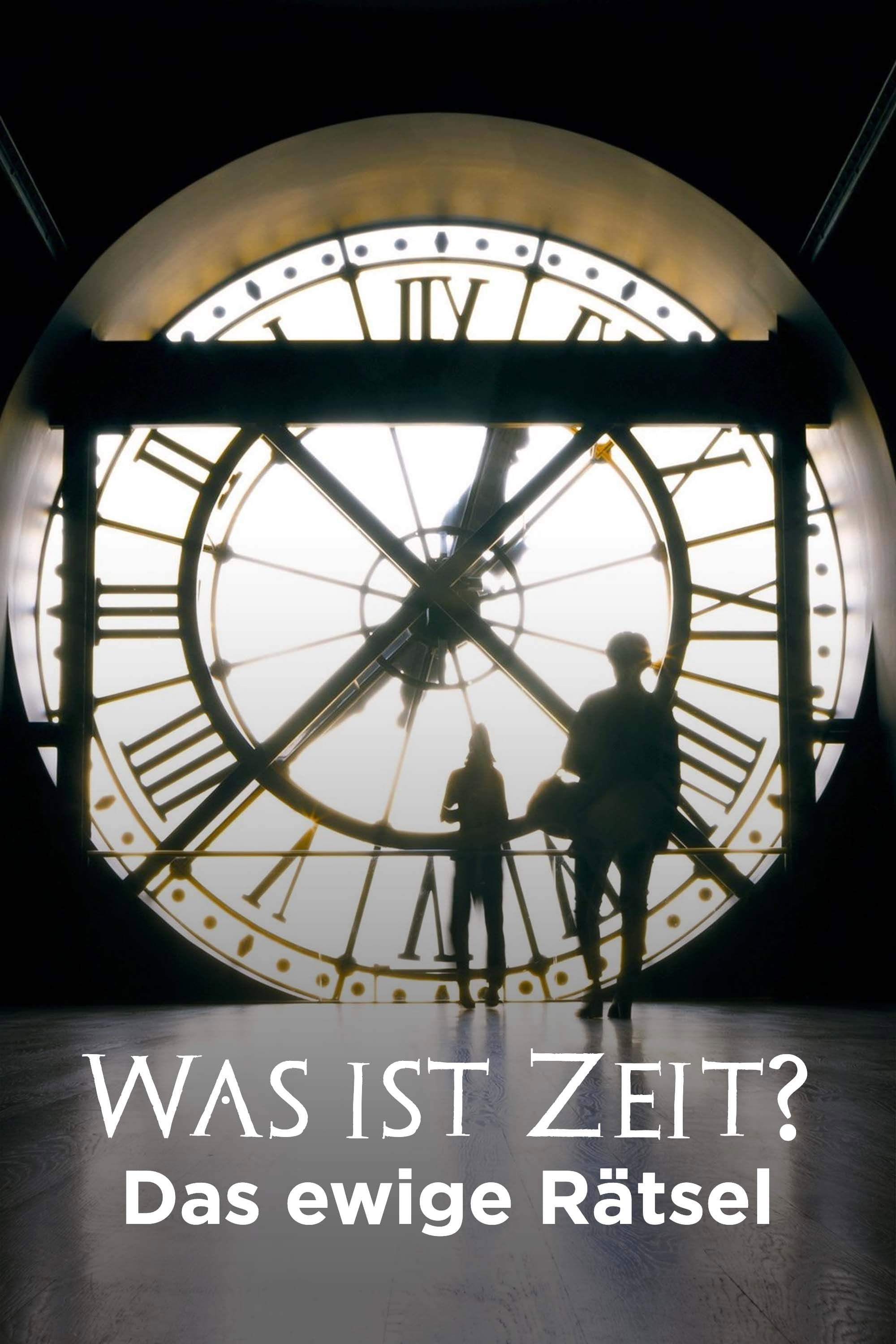 Was ist Zeit? - Das ewige R&auml;tsel