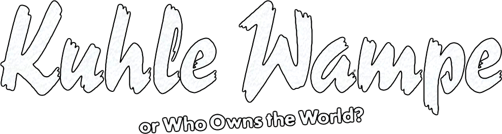 Kuhle Wampe or Who Owns the World? Logo
