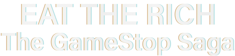 Eat the Rich: The GameStop Saga Logo