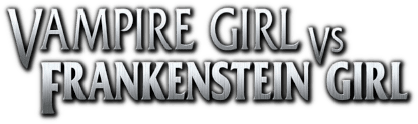 Vampire Girl vs. Frankenstein Girl