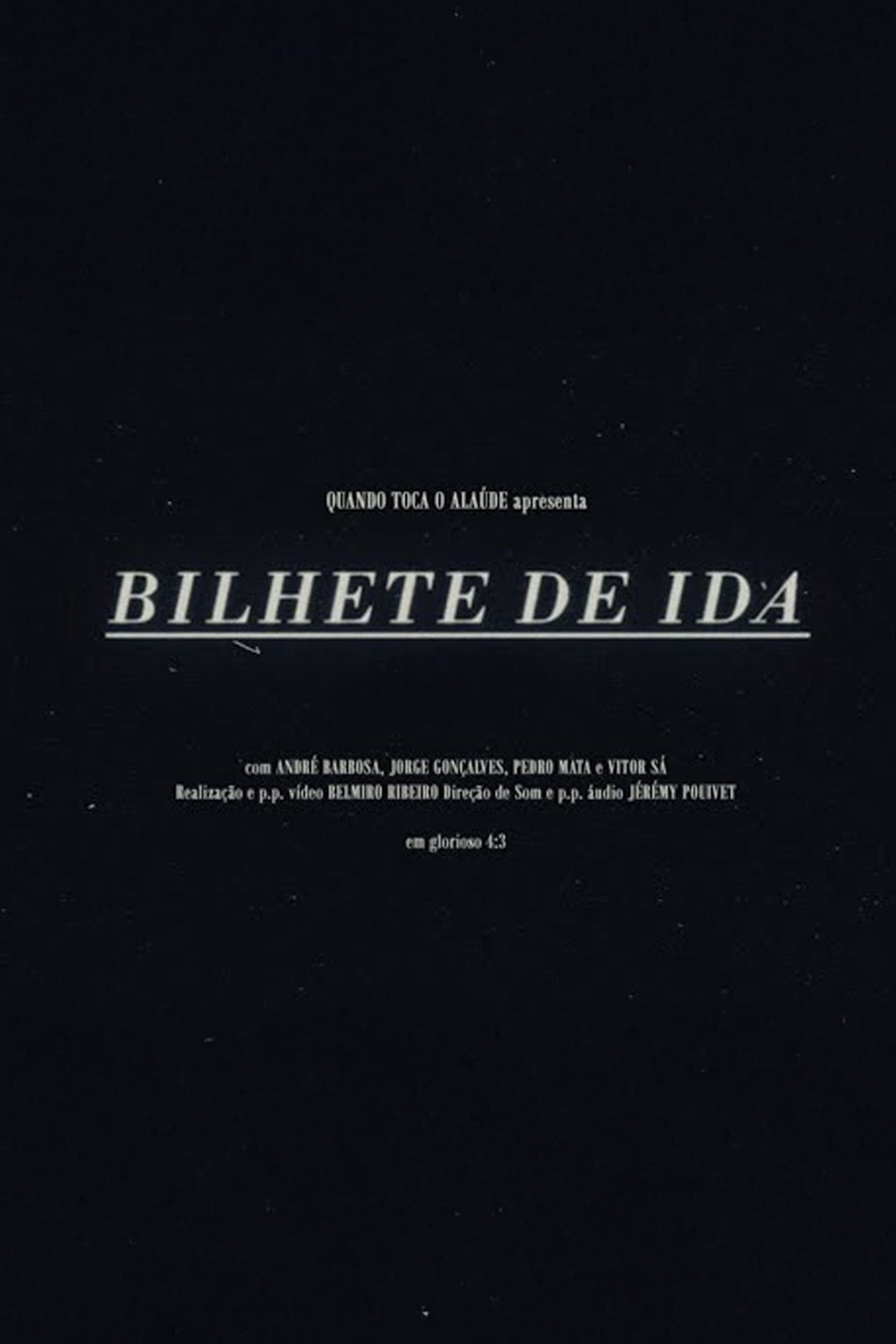 Bilhete de Ida - Season 1