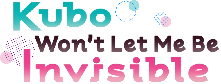 Kubo Won't Let Me Be Invisible Logo