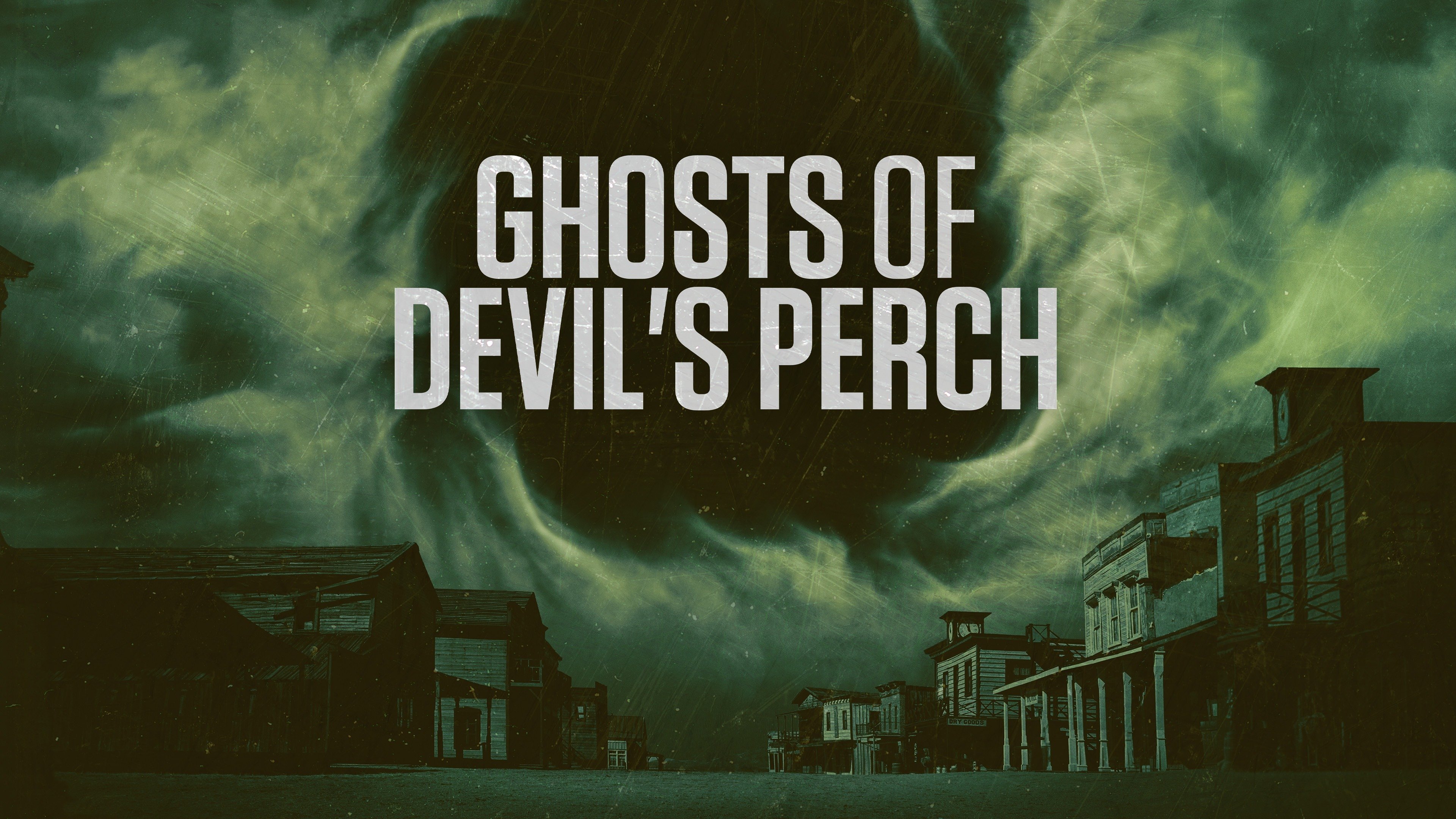 Ghosts of Devil's Perch