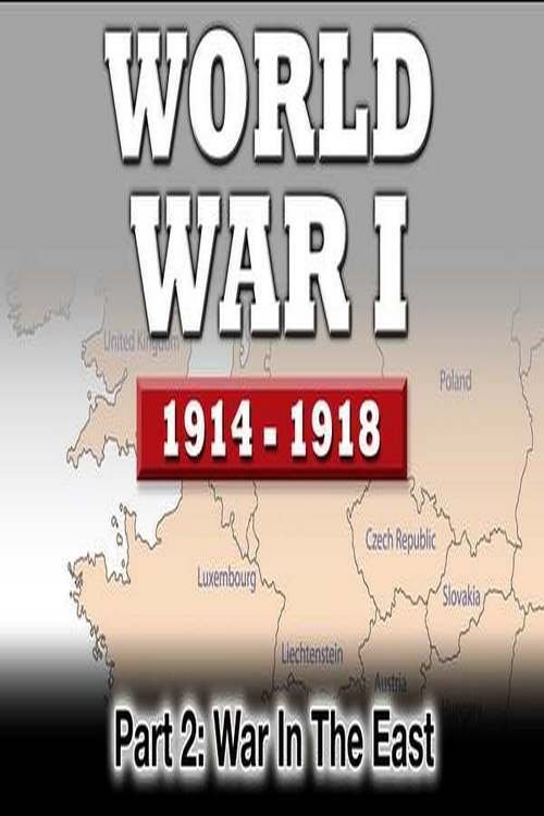 WWI The War To End All Wars - Part 2: War In The East on FREECABLE TV