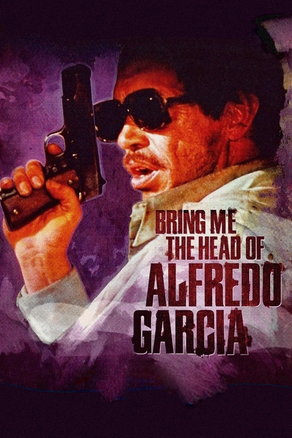 Bring Me the Head of Alfredo Garcia