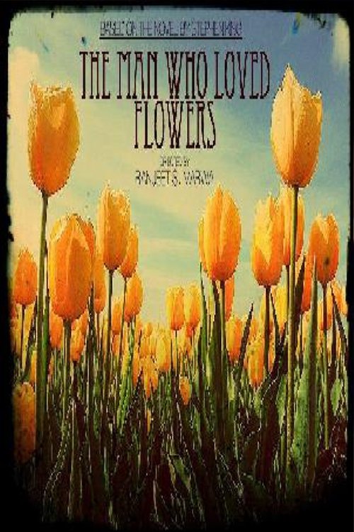 The Man Who Loved Flowers
