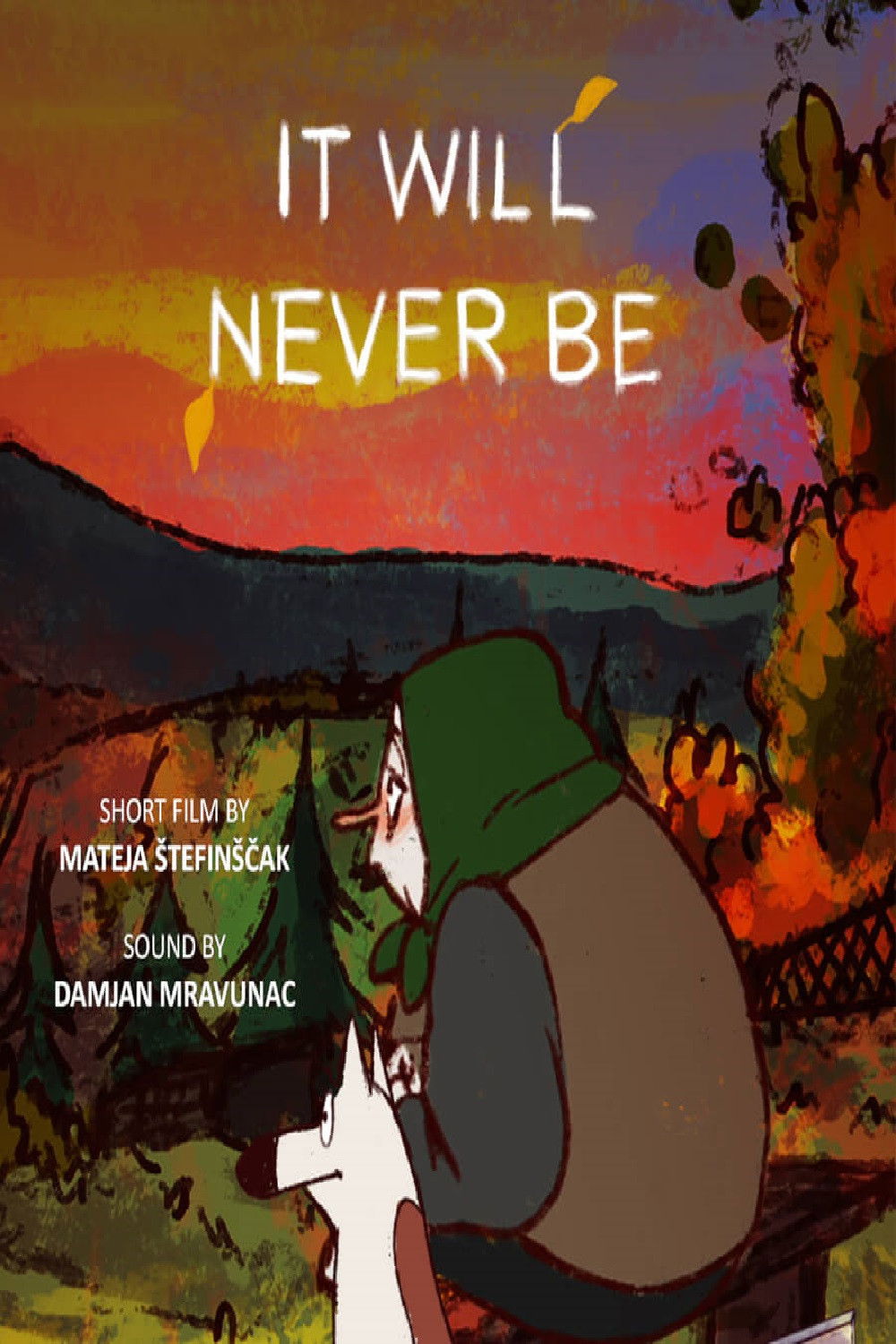 Poster for It Will Never Be