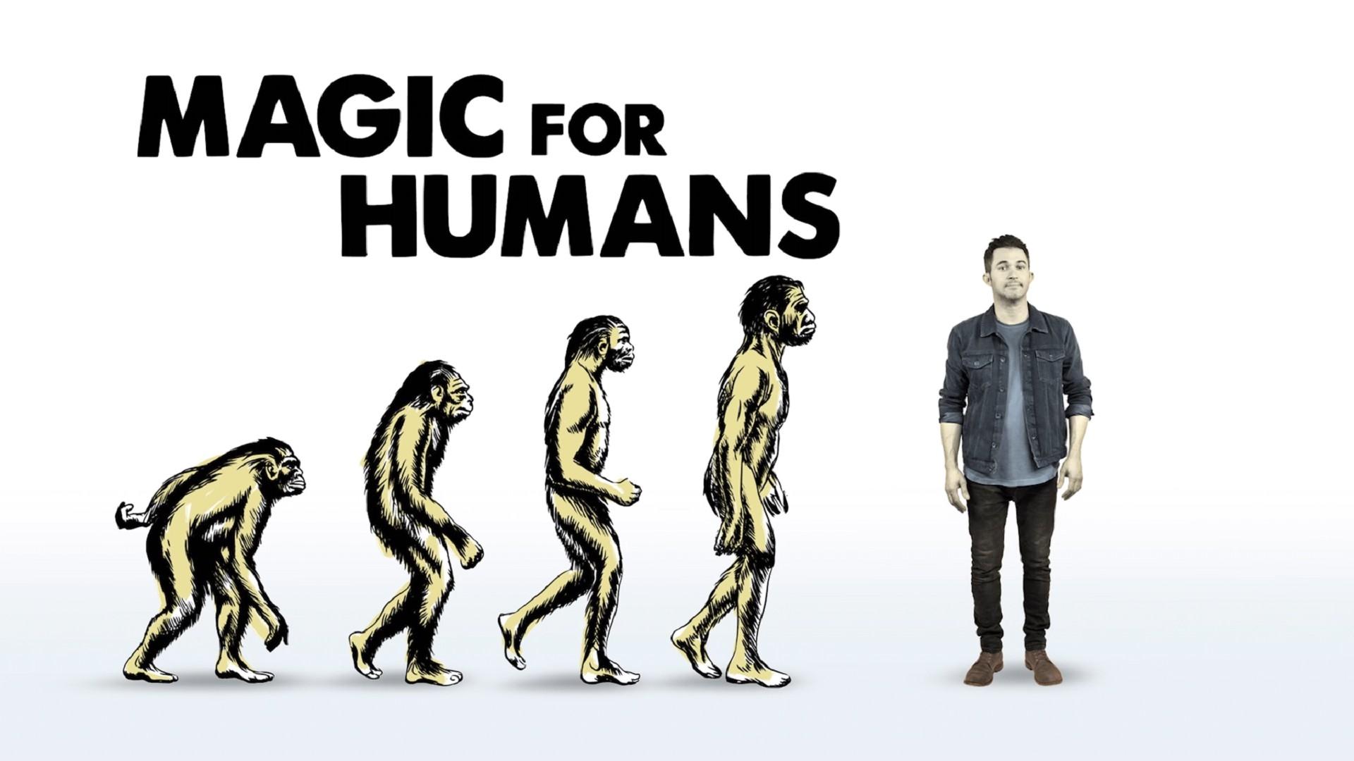 Magic for Humans