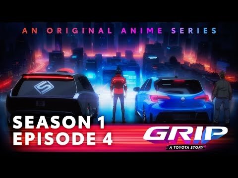 Grip - A Toyota Story - Épisode 4