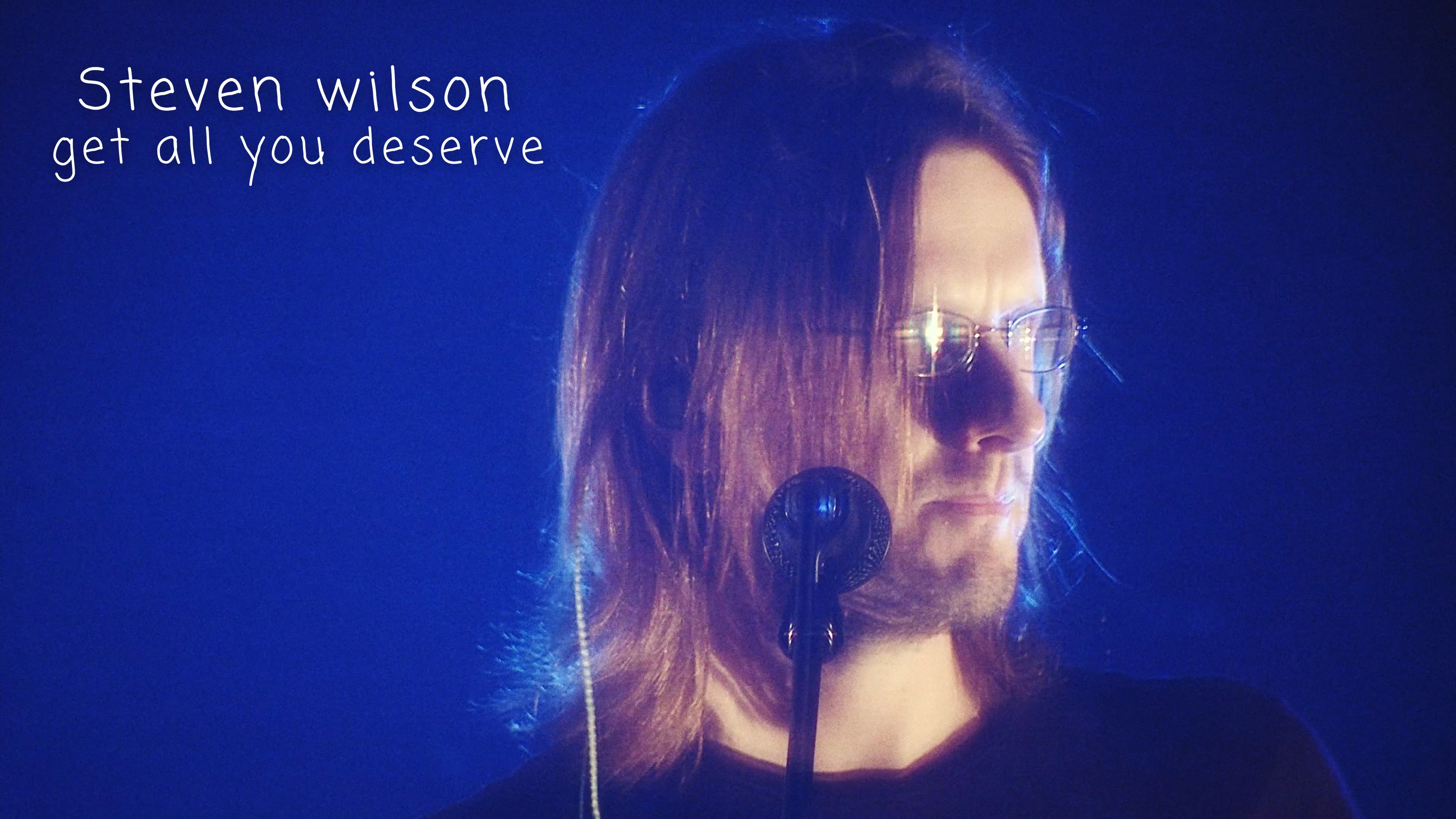 Steven Wilson: Get All You Deserve (2012)