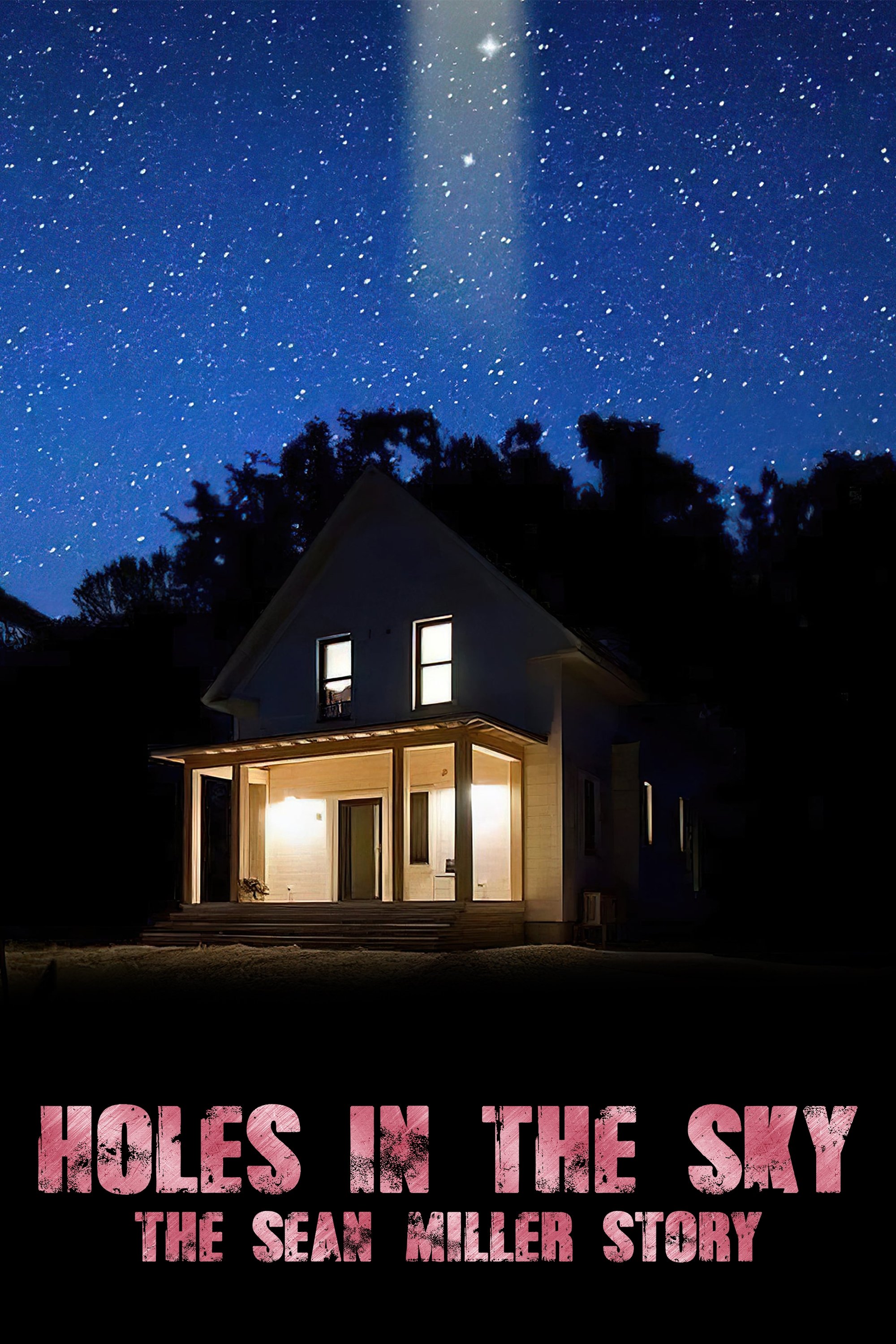 Holes in the Sky: The Sean Miller Story