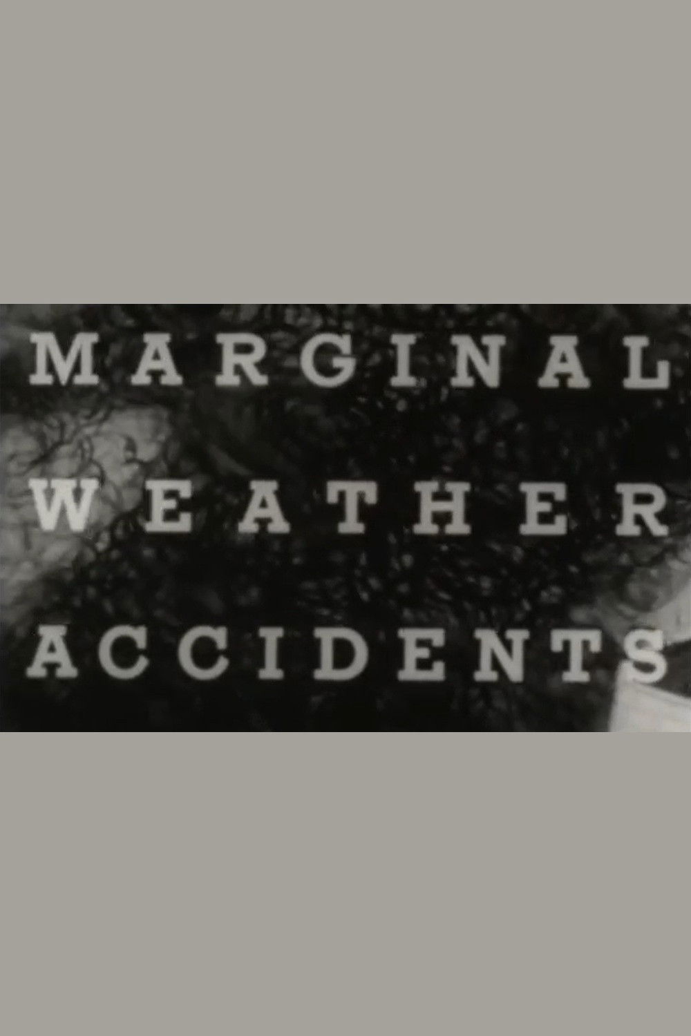 Poster for Marginal Weather Accidents