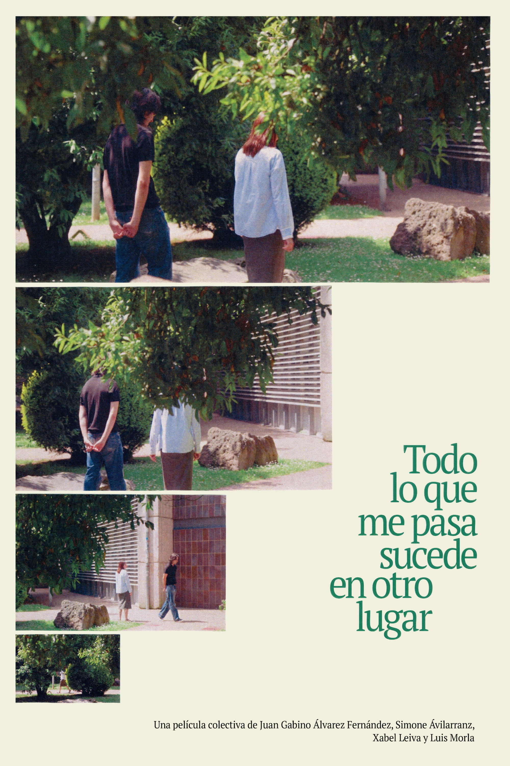 Todo lo que me pasa sucede en otro lugar Poster