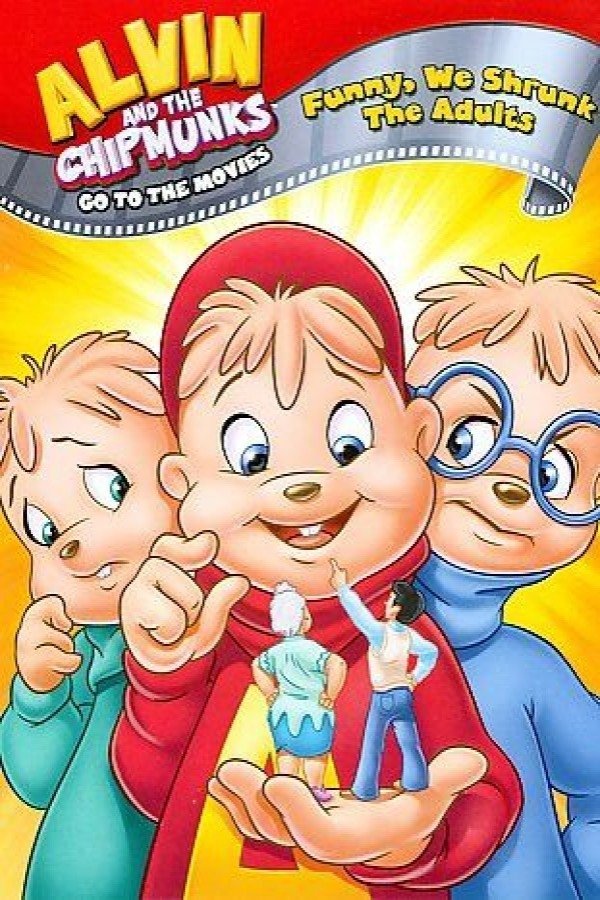 Alvin & The Chipmunks Go To The Movies: Funny We Shrunk The Adults