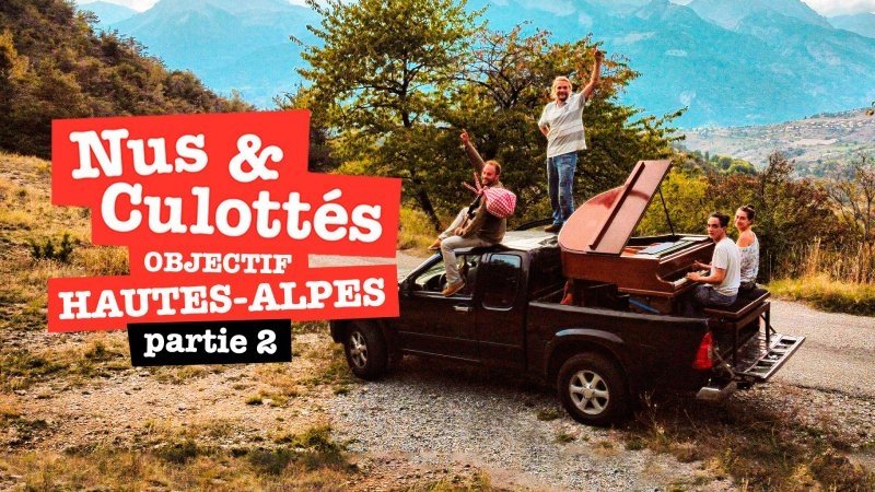 Nus et culottés - Objectif Hautes-Alpes : concerto pour un glacier