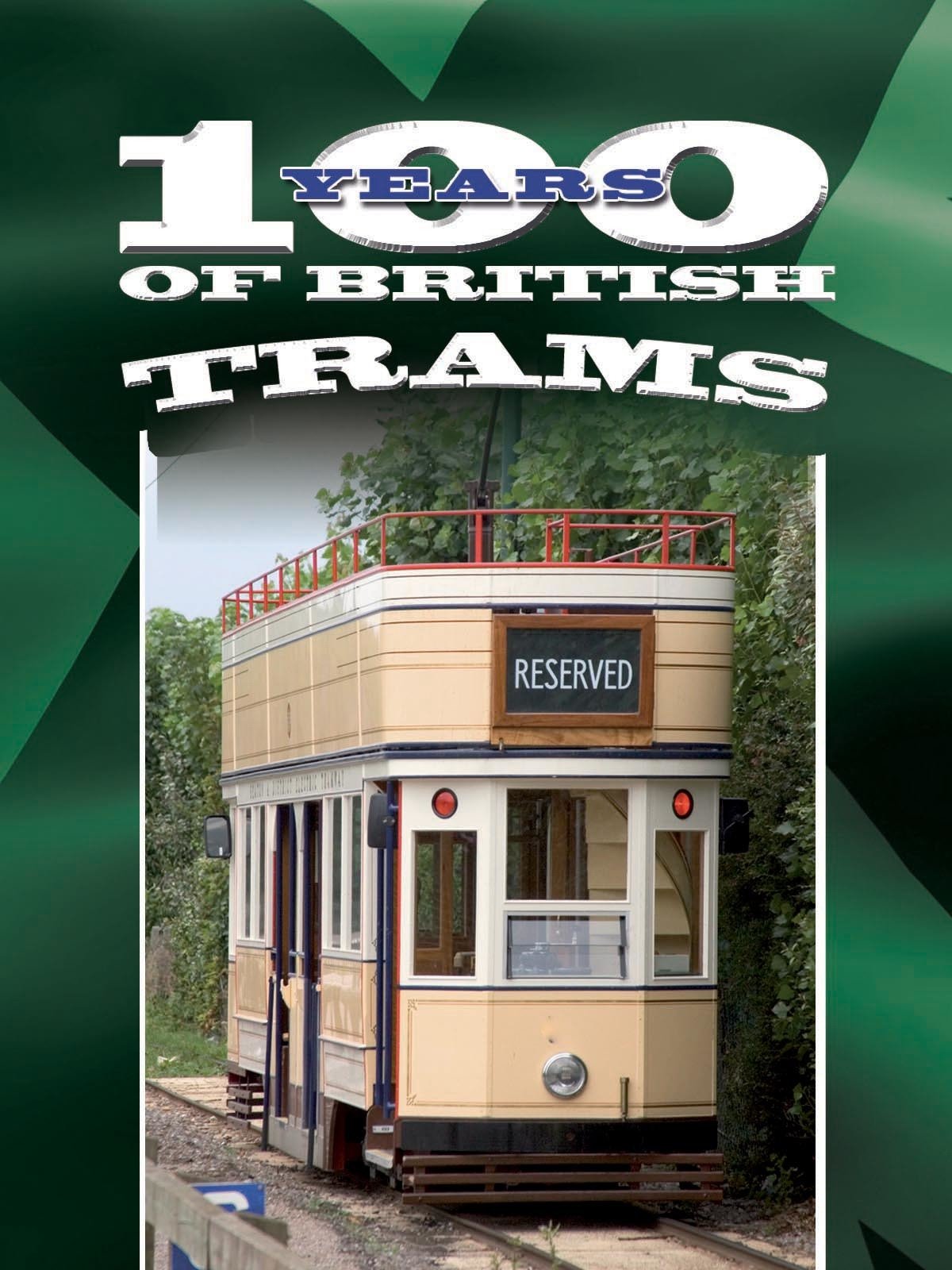 100 Years of British Trams on FREECABLE TV