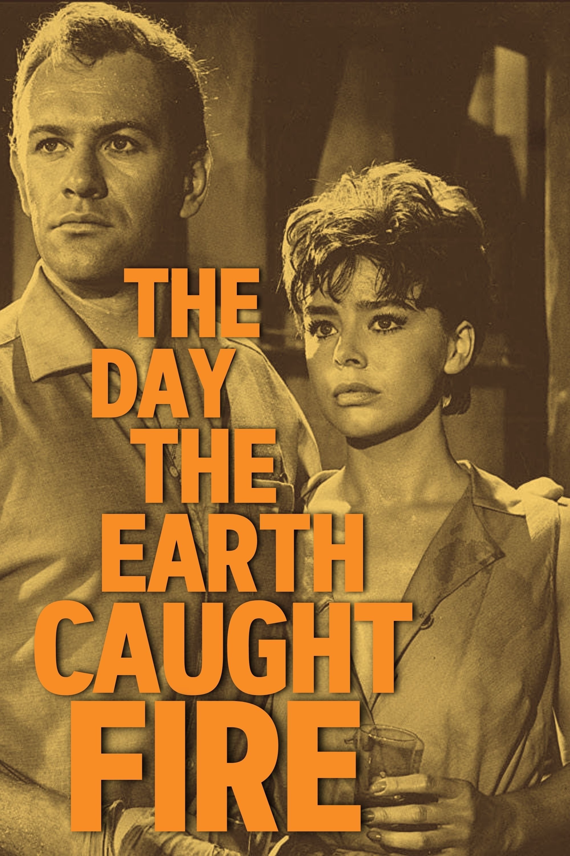 The Day the Earth Caught Fire