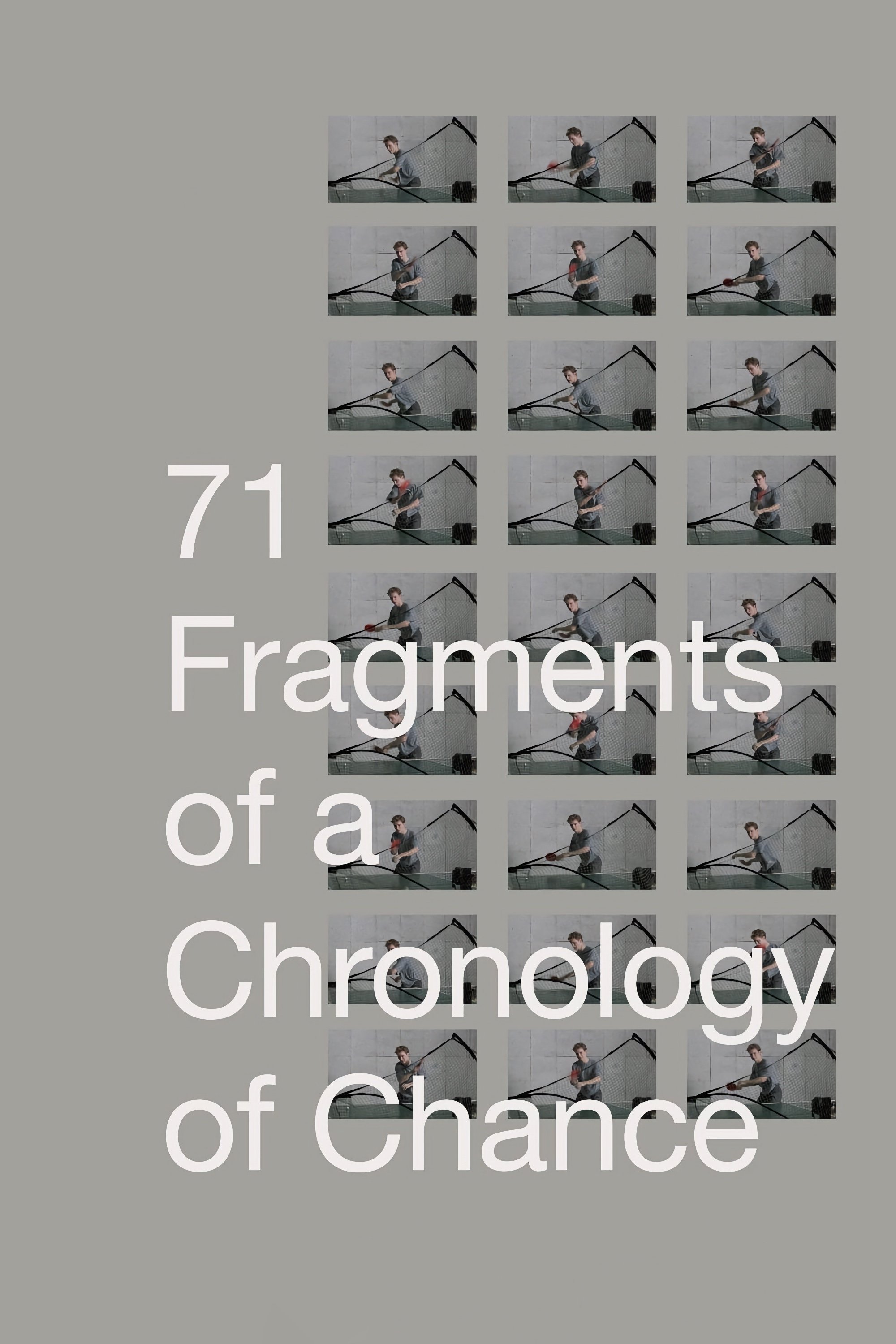 71 Fragments of a Chronology of Chance