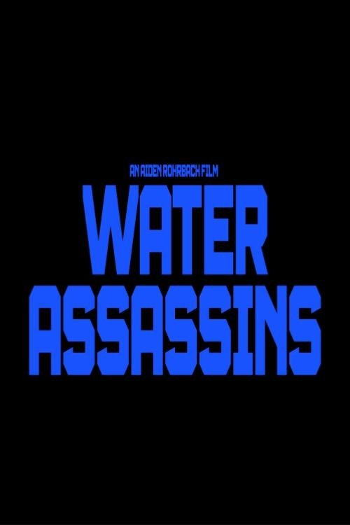 Water Assassins Water Assassins