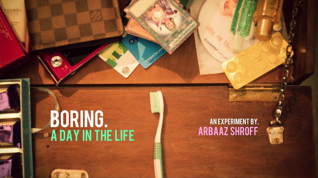 BORING. A DAY IN THE LIFE (2015)