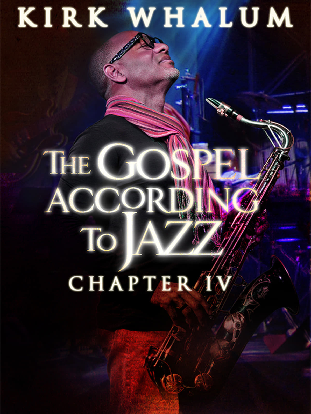 Kirk Whalum: The Gospel According to Jazz (IV) on FREECABLE TV
