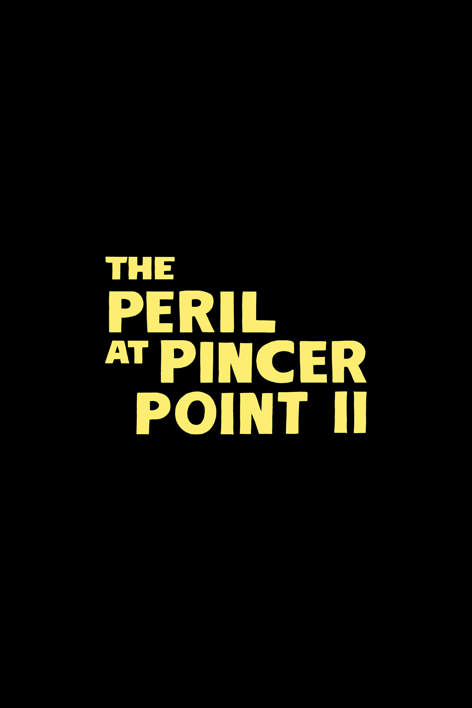 Untitled The Peril at Pincer Point Sequel (null) movie poster
