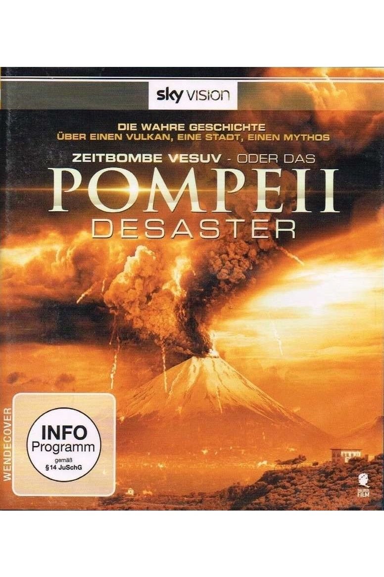 Zeitbombe Vesuv - oder das Pompeii Desaster