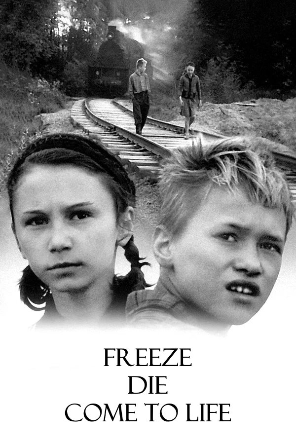 Freeze, Die, Come to Life