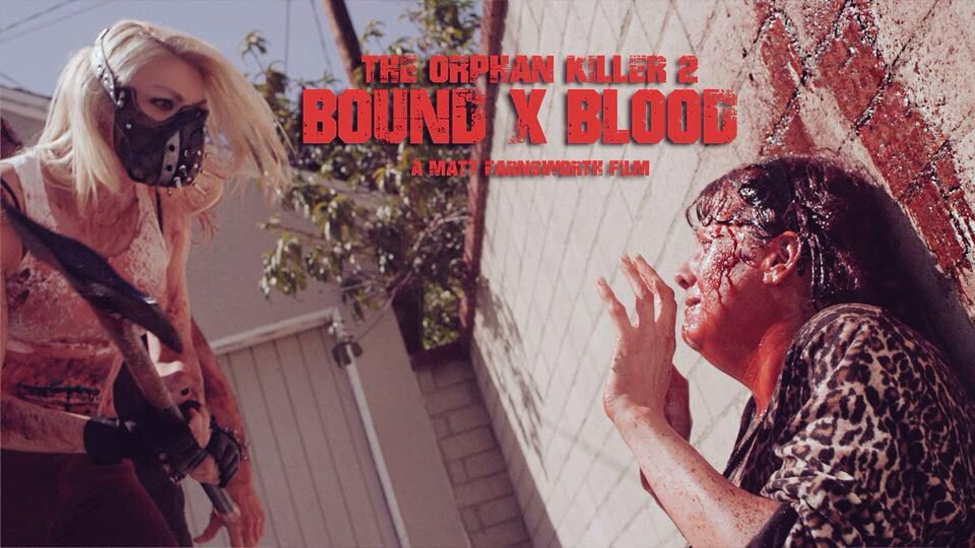 Bound X Blood: The Orphan Killer 2 (2015)