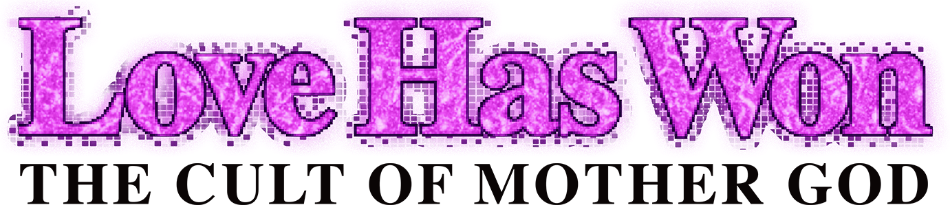 Love Has Won: The Cult of Mother God Logo