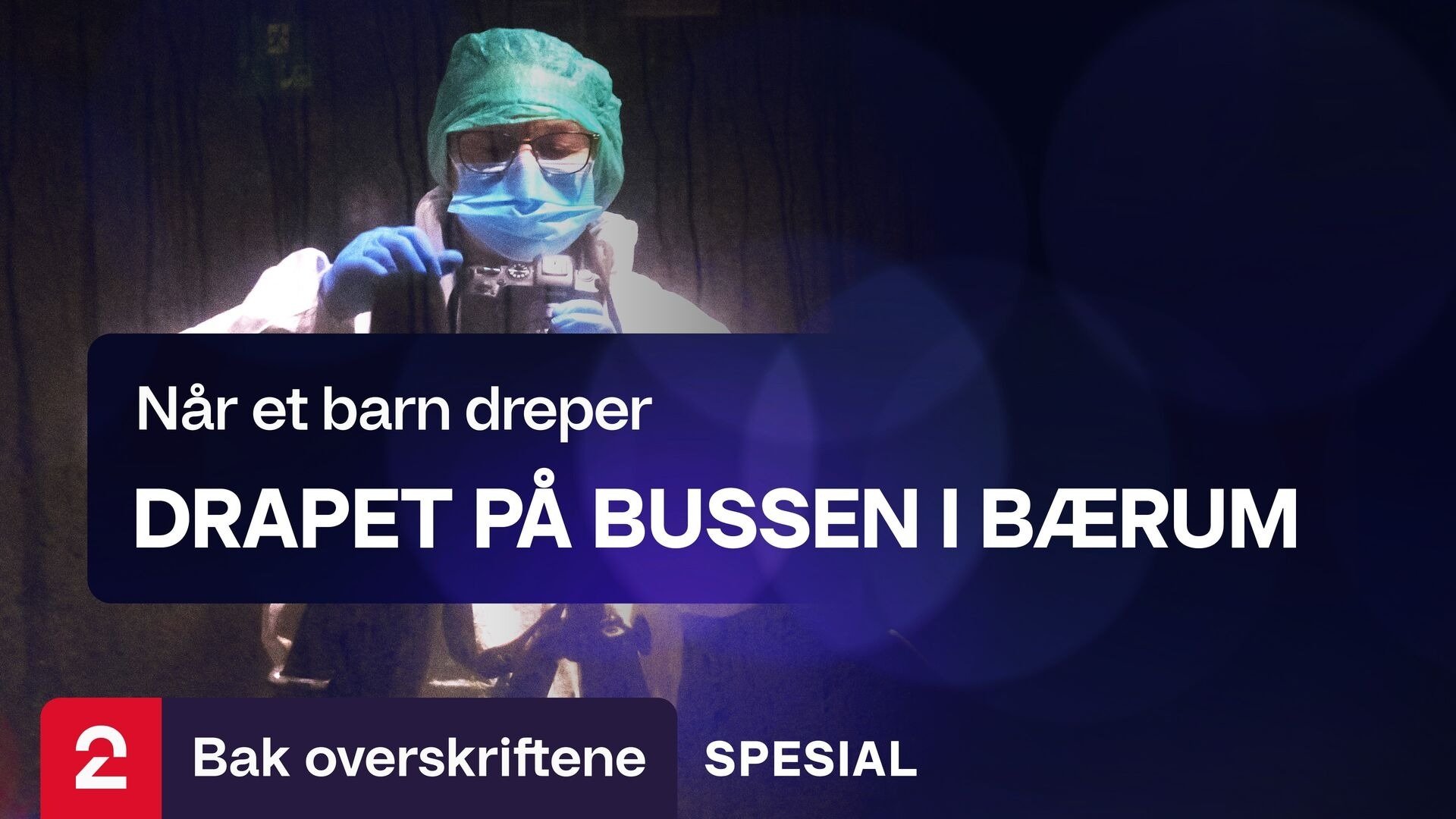 Thumbnail for Når et barn dreper Season 1 Episode 10