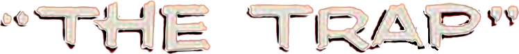 The Trap