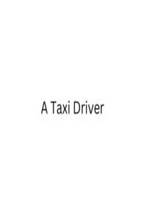 A Taxi Driver